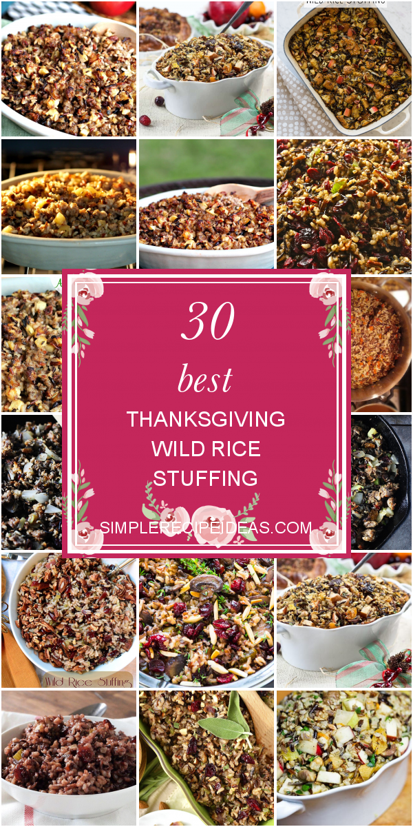 30 Best Thanksgiving Wild Rice Stuffing – Best Recipes Ever